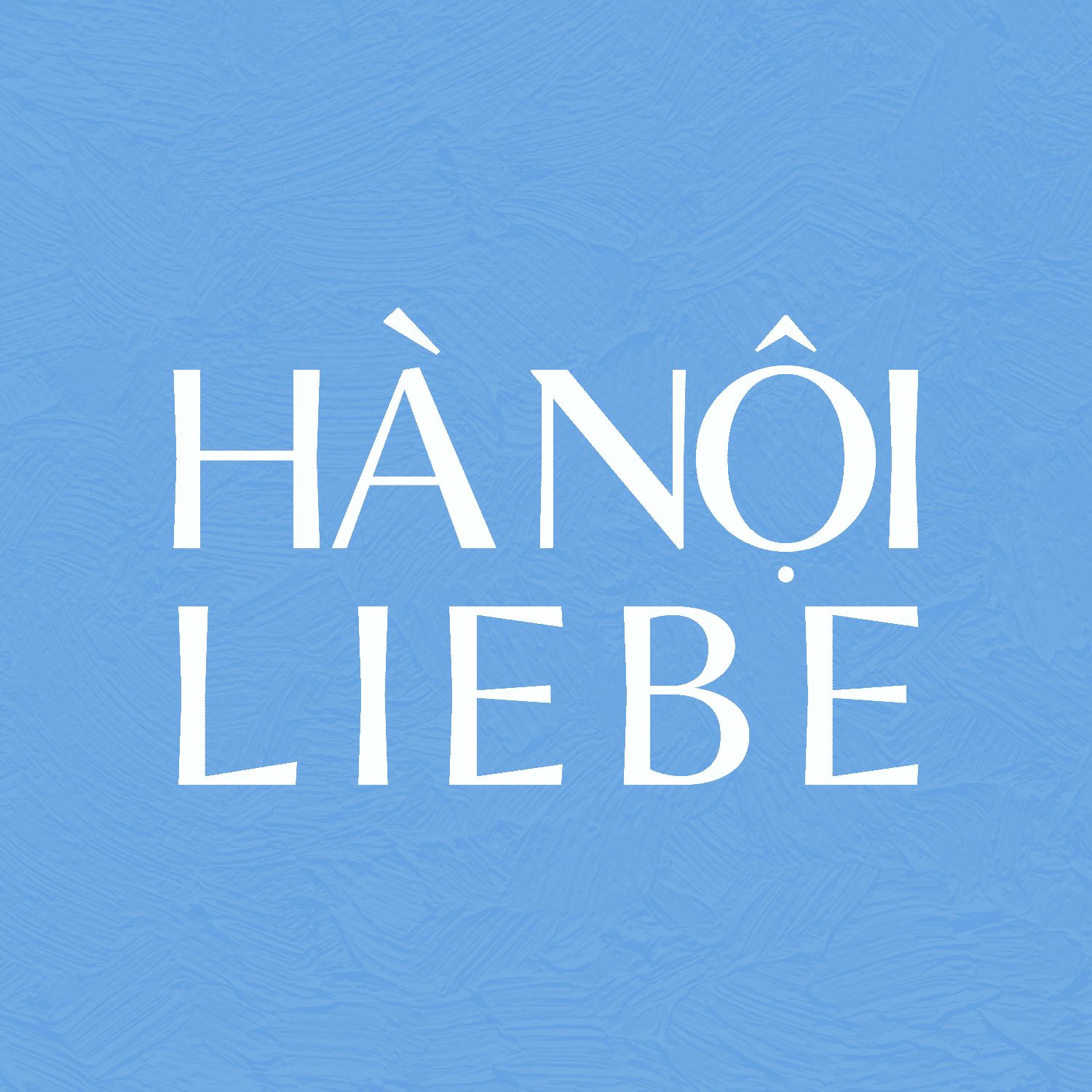 Hanoi Liebe